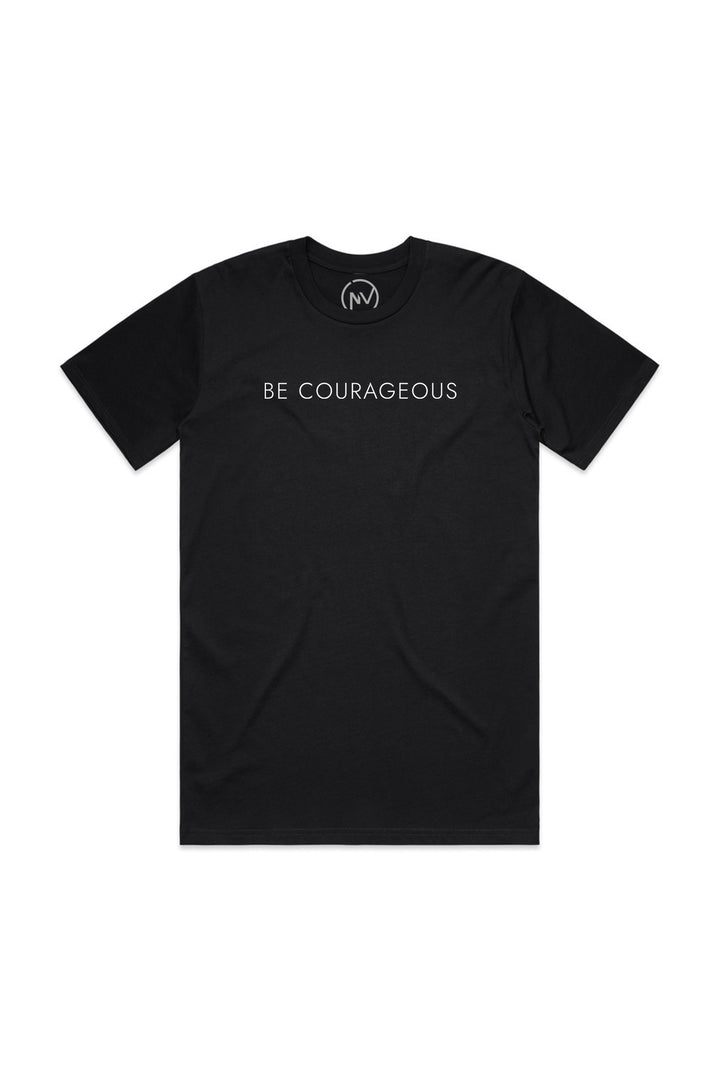 Be Courageous Classic Tee