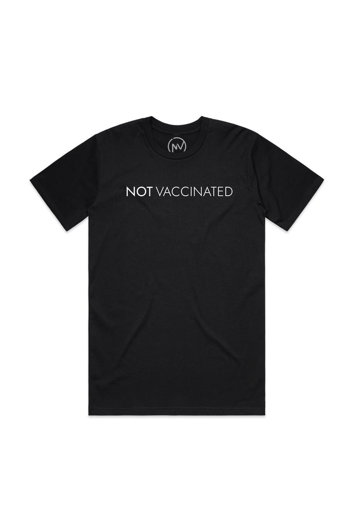Not Vaccinated  Classic Tee