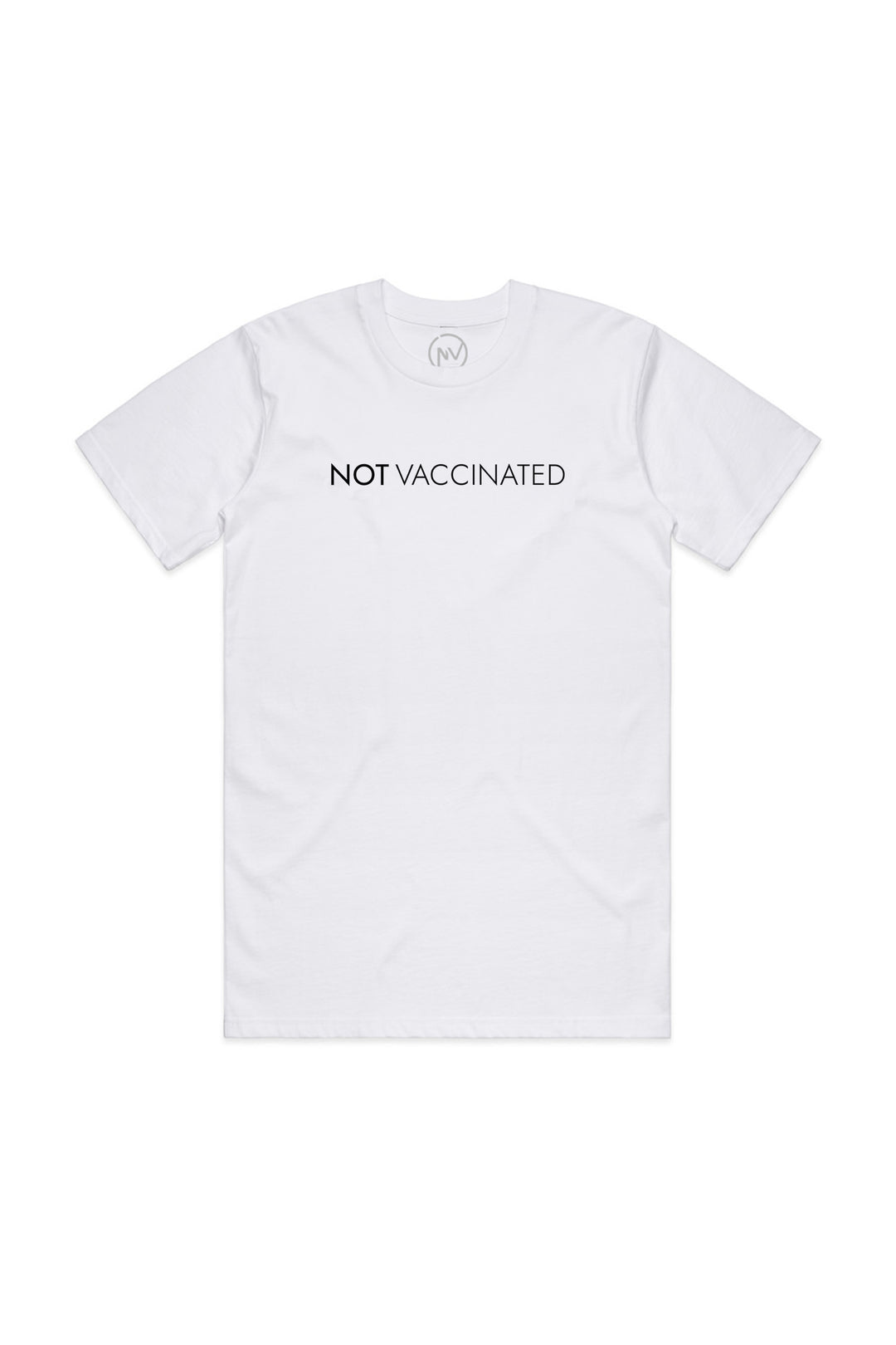 Not Vaccinated  Classic Tee